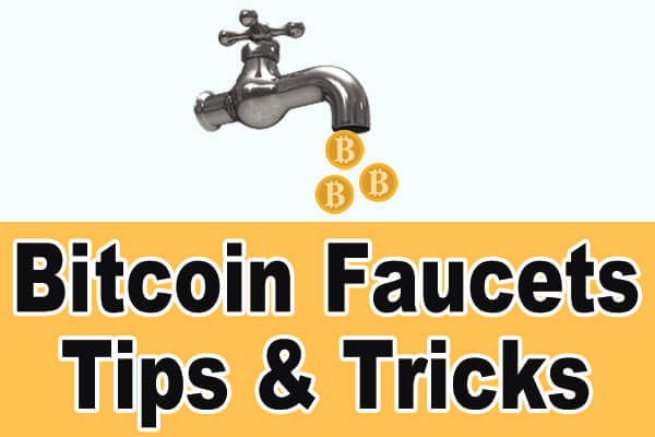 Bitcoin faucet tips tricks