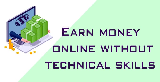 Earn money online without skills