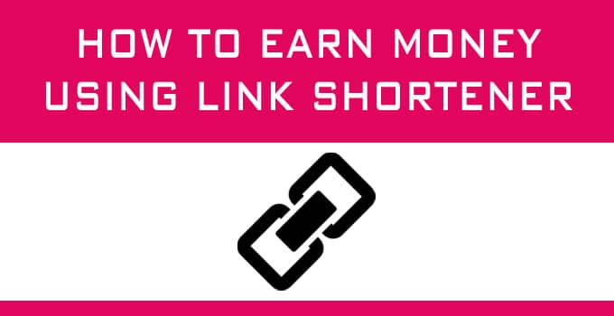 How to earn money using link shortener