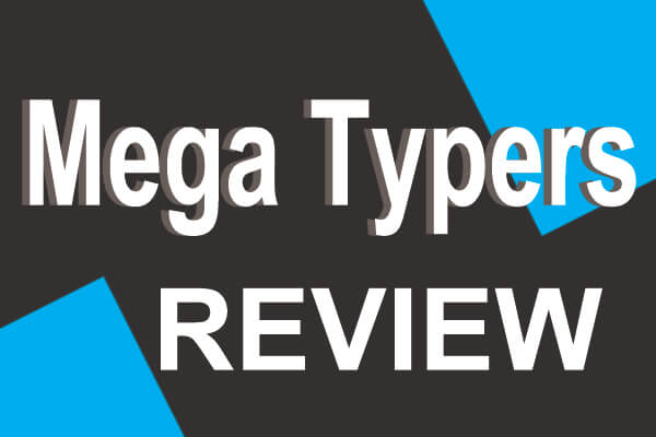 Megatypers review