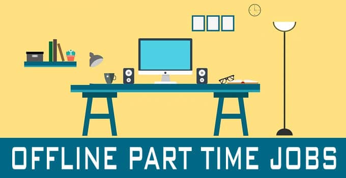 Offline part time jobs