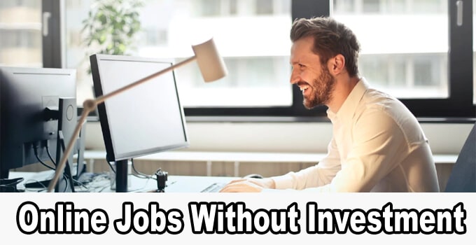 Online Jobs Without Investment