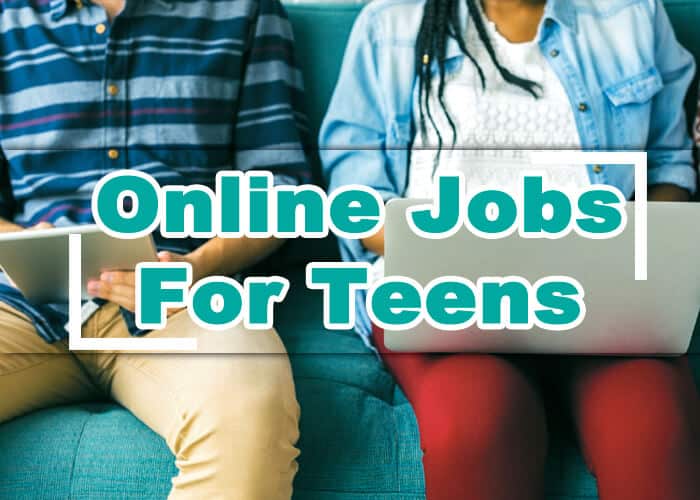 Online jobs for Teens