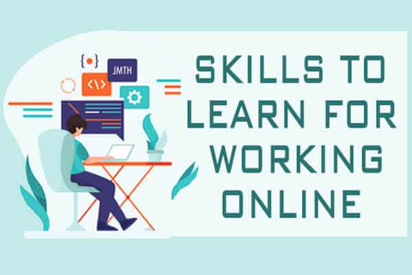 Skills to Learn for Working Online