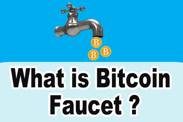 What is Bitcoin faucet