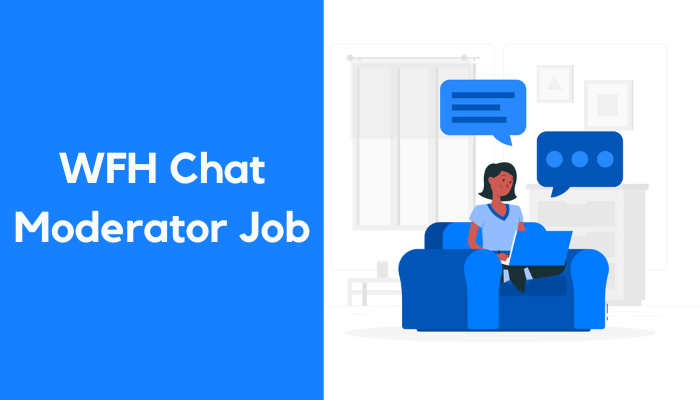 Work from home chat moderator job